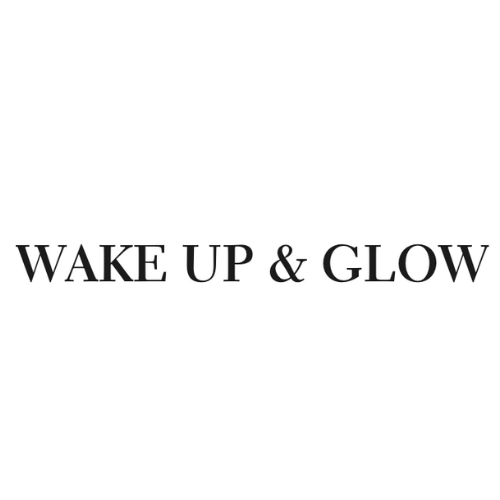 Wake Up & Glow